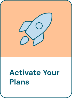 Activate your plans